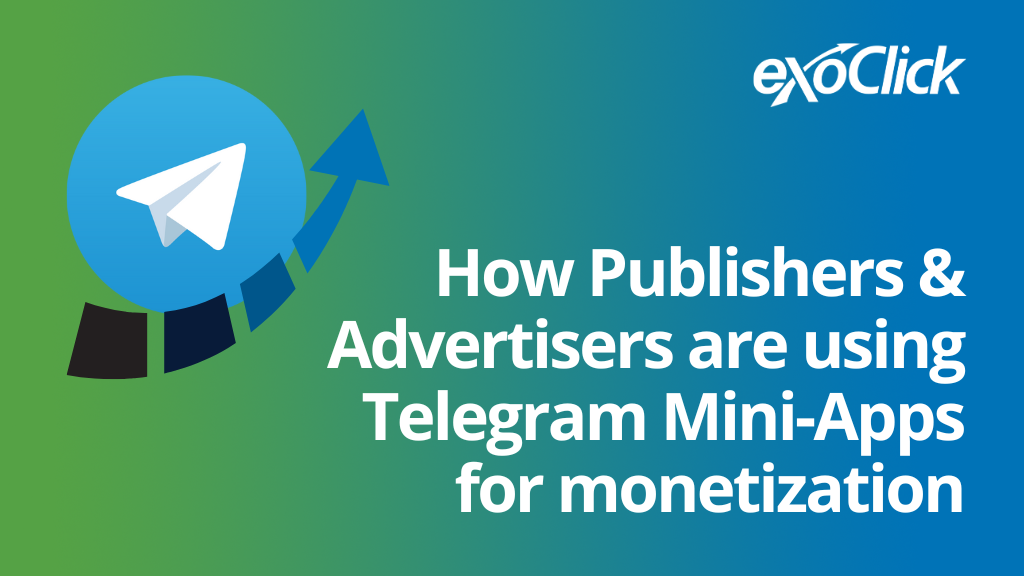 telegram mini apps monetization how to use Telegram for increased revenue best telegram monetization practices for publishers best telegram monetization practices for advertisers How to target the right Telegram audiences How end users find Telegram Mini-Apps