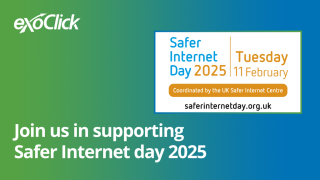 safer internet day 2025 What is safer internet 2025 Why is safer internet day 2025 important How ExoClick enforces compliance and end user protection ad network with ad safety infrastructure DSA policies and Trust and Safety resources